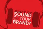THE SOUND OF YOUR BRAND